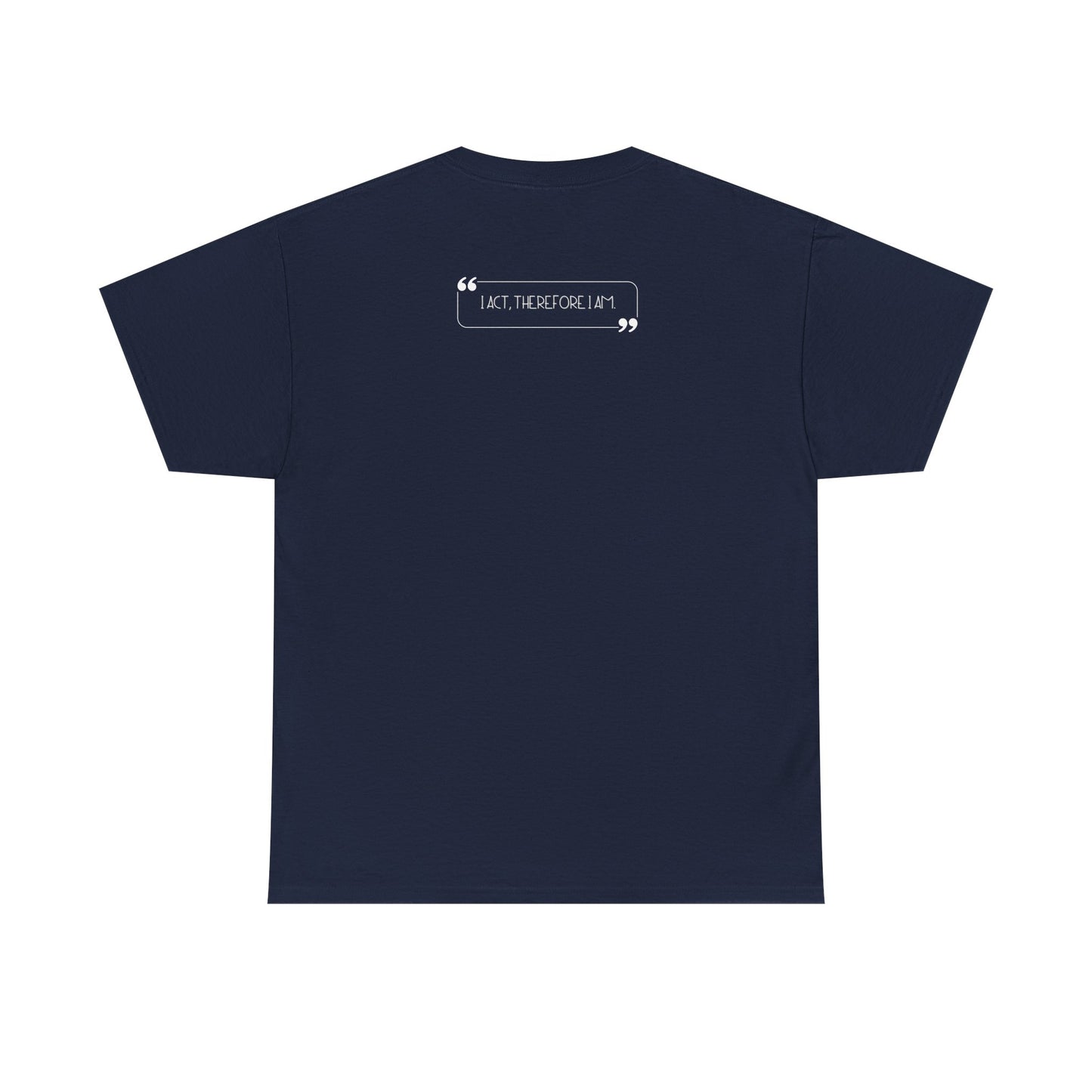 Actor Quote Unisex Heavy Cotton Tee